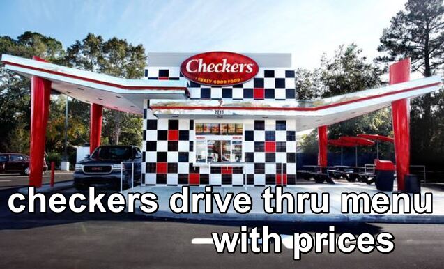 checkers drive thru menu with prices