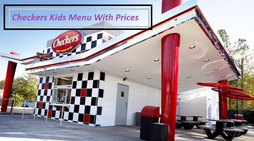 Checkers kids Menu With Prices